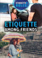 Etiquette Among Friends - 9781499464900 by Laura Loria, 9781499464900