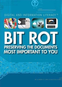 Bit Rot (Preserving the Documents Most Important to You) - 9781499465174 by Marcia Amidon Lusted, 9781499465174