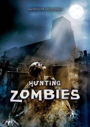 Hunting Zombies by Joseph A. McCullough, 9781499465327