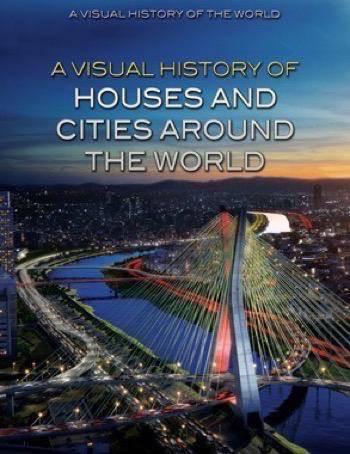 A Visual History of Houses and Cities Around the World by Nuria Cicero, 9781499465723