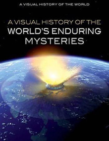 A Visual History of the World's Enduring Mysteries by Joan Soriano Campos, 9781499465785