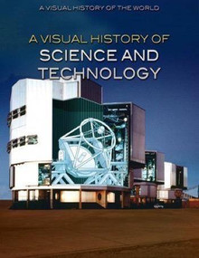 A Visual History of Science and Technology by Alberto Hernández Pamplona, 9781499465969