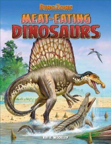 Meat-Eating Dinosaurs - 9781499481679 by Katie Woolley, 9781499481679