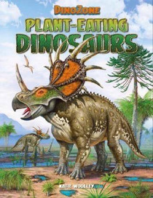 Plant-Eating Dinosaurs - 9781499481716 by Katie Woolley, 9781499481716