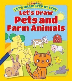 Let's Draw Pets and Farm Animals - 9781499481808 by Kasia Dudziuk, 9781499481808