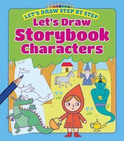 Let's Draw Storybook Characters - 9781499481839 by Kasia Dudziuk, 9781499481839