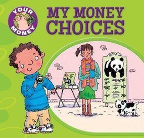 My Money Choices - 9781499481921 by Claire Llewellyn, Mike Gordon, 9781499481921