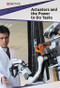 Actuators and the Power to Do Tasks by Lana Pereira, Lidia Pereira, 9781502619402