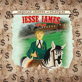 Jesse James: Outlaw - 9781502621993 by Meghan Engsberg Cunningham, Matías Lapegüe, 9781502621993