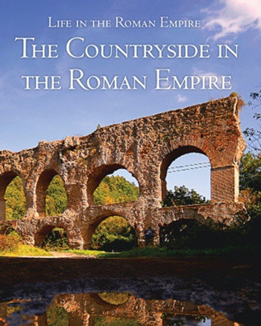 The Countryside in the Roman Empire by Allison Lane, 9781502622617
