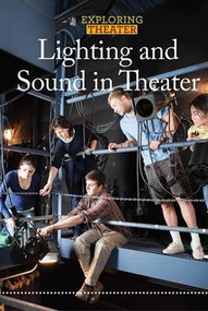 Lighting and Sound in Theater by George Capaccio, 9781502622754