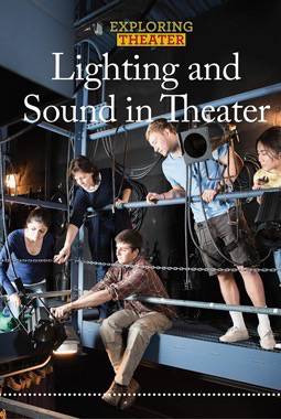 Lighting and Sound in Theater by George Capaccio, 9781502622754