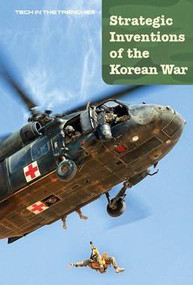 Strategic Inventions of the Korean War by Cathleen Small, 9781502623454