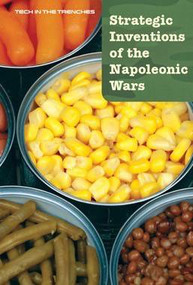 Strategic Inventions of the Napoleonic Wars by Jeri Freedman, 9781502623515
