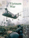The Vietnam War - 9781502624680 by Andrew Wiest, Chris McNab, 9781502624680