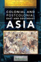 Colonial and Postcolonial East and Southeast Asia by Julia Chandler, 9781508104384