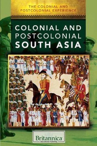 Colonial and Postcolonial South Asia by Catherine Ellis, 9781508104407