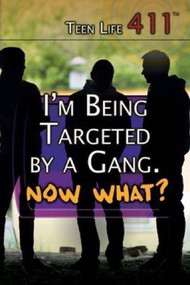 I'm Being Targeted by a Gang. Now What? by Martin Gitlin, 9781508171911