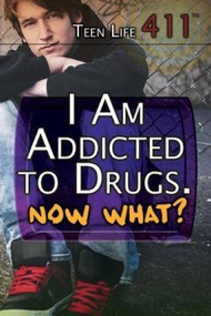 I Am Addicted to Drugs. Now What? by Tracy Brown Hamilton, 9781508171980