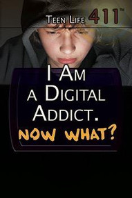 I Am a Digital Addict. Now What? by Barbara Gottfried Hollander, 9781508172000