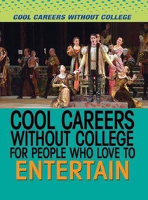 Cool Careers Without College for People Who Love to Entertain by Amie Jane Leavitt, 9781508172741