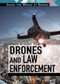 Drones and Law Enforcement by Laura La Bella, 9781508173434