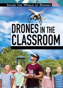 Drones in the Classroom by Katherine Yaun, 9781508173458