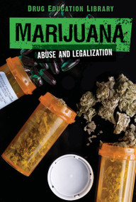 Marijuana (Abuse and Legalization) by Anna Collins, Hal Marcovitz, 9781534560017