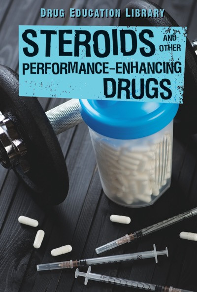 Steroids and Other Performance-Enhancing Drugs by Christine Honders, Tamara L. Roleff, 9781534560031