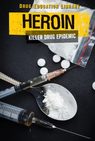 Heroin (Killer Drug Epidemic) by Nicole Horning, 9781534560093