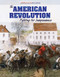 The American Revolution (Fighting for Independence) by Amy B. Rogers, John Davenport, 9781534560413