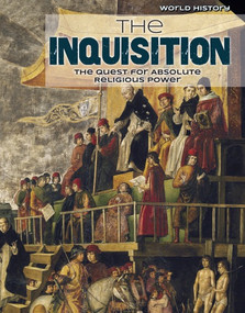 The Inquisition (The Quest for Absolute Religious Power) by Kenneth L. Bartolotta, 9781534560499