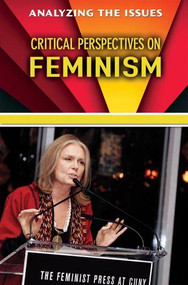 Critical Perspectives on Feminism by Anne C. Cunningham, 9780766084810