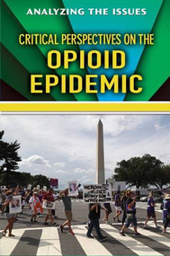 Critical Perspectives on the Opioid Epidemic by Paula Johanson, 9780766084872