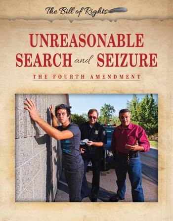 Unreasonable Search and Seizure (The Fourth Amendment) by Hallie Murray, 9780766085558