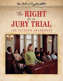 The Right to a Jury Trial (The Seventh Amendment) by Hallie Murray, 9780766085619