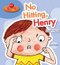 No Hitting, Henry (Don't Hurt) by Lisa Regan, 9780766087026