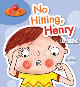 No Hitting, Henry (Don't Hurt) by Lisa Regan, 9780766087026