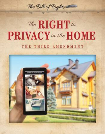 The Right to Privacy in the Home (The Third Amendment) - 9780766087316 by John Rokutani, 9780766087316