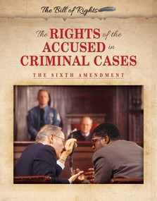 The Rights of the Accused in Criminal Cases (The Sixth Amendment) - 9780766087378 by Hallie Murray, 9780766087378