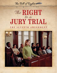 The Right to a Jury Trial (The Seventh Amendment) - 9780766087392 by Hallie Murray, 9780766087392