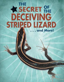 The Secret of the Deceiving Striped Lizard...and More! - 9780766088535 by Ana María Rodríguez, 9780766088535