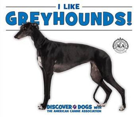 I Like Greyhounds! - 9780766088757 by Linda Bozzo, 9780766088757