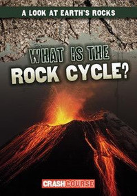 What Is the Rock Cycle? - 9781482460193 by Frances Nagle, 9781482460193