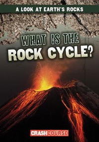 What Is the Rock Cycle? - 9781482460216 by Frances Nagle, 9781482460216