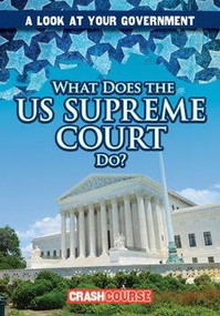 What Does the U.S. Supreme Court Do? by Santana Hunt, 9781482460599