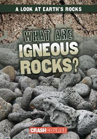 What Are Igneous Rocks? - 9781482462531 by Kristen Rajczak Nelson, 9781482462531