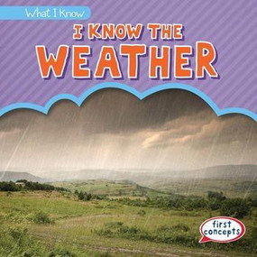 I Know the Weather - 9781482463156 by Trisha James, 9781482463156