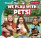 We Play with Pets! by Leonard Atlantic, 9781482463576