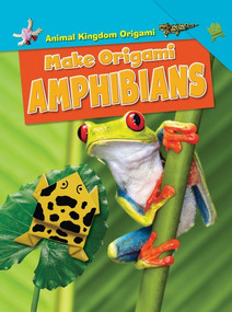 Make Origami Amphibians - 9781499433456 by Ruth Owen, 9781499433456